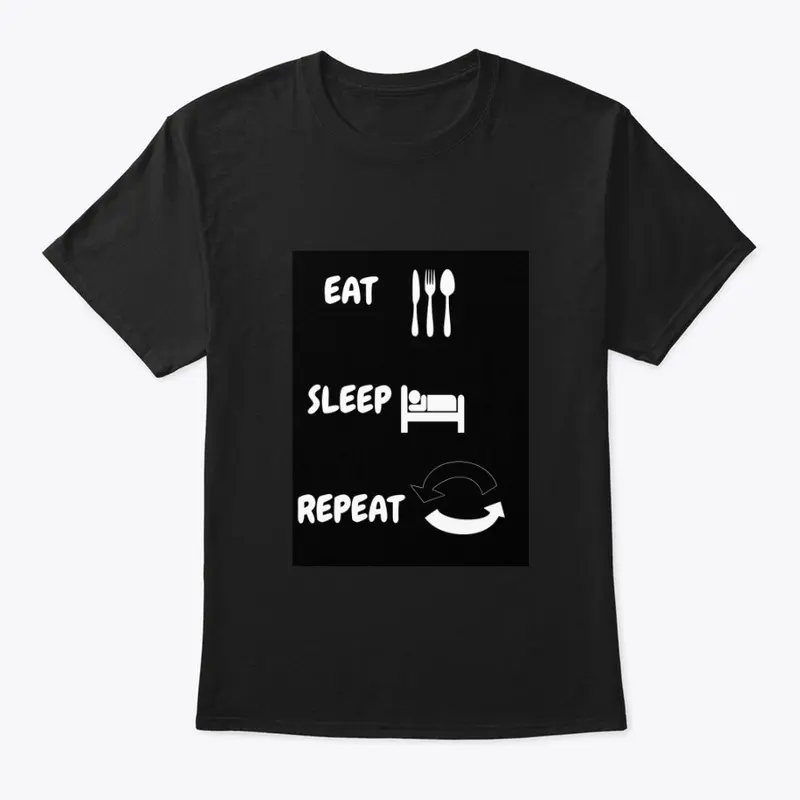 Eat Sleep Repeat