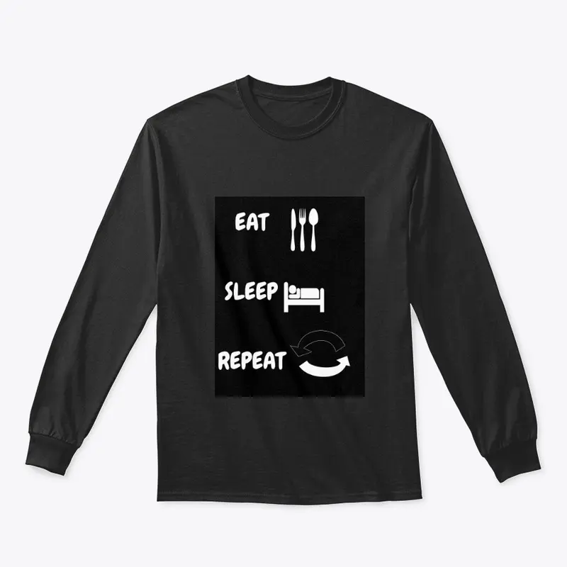 Eat Sleep Repeat